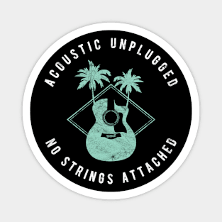 Acoustic Unplugged No Strings Attached Dark Theme Magnet